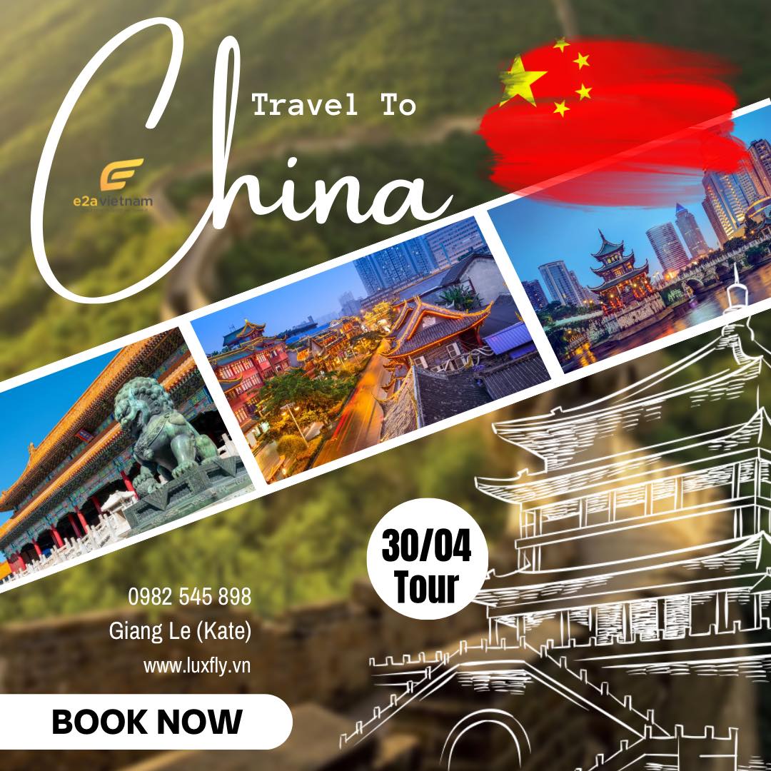 Chùm tour Trung Quốc mùa lễ 30/4/2025